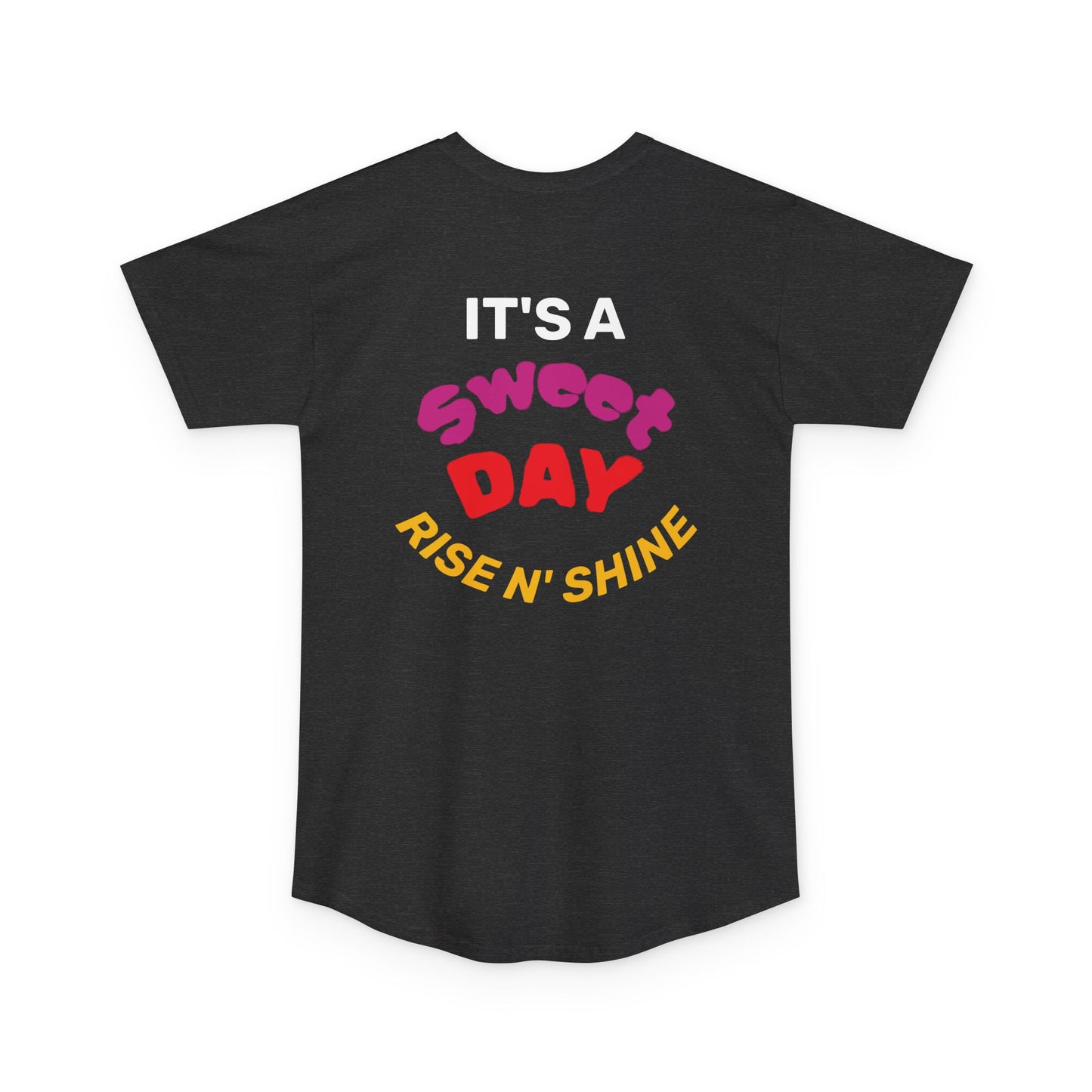 ‘ It’s a Sweet Day Rise and Shine’Unisex Long Body Urban Tee