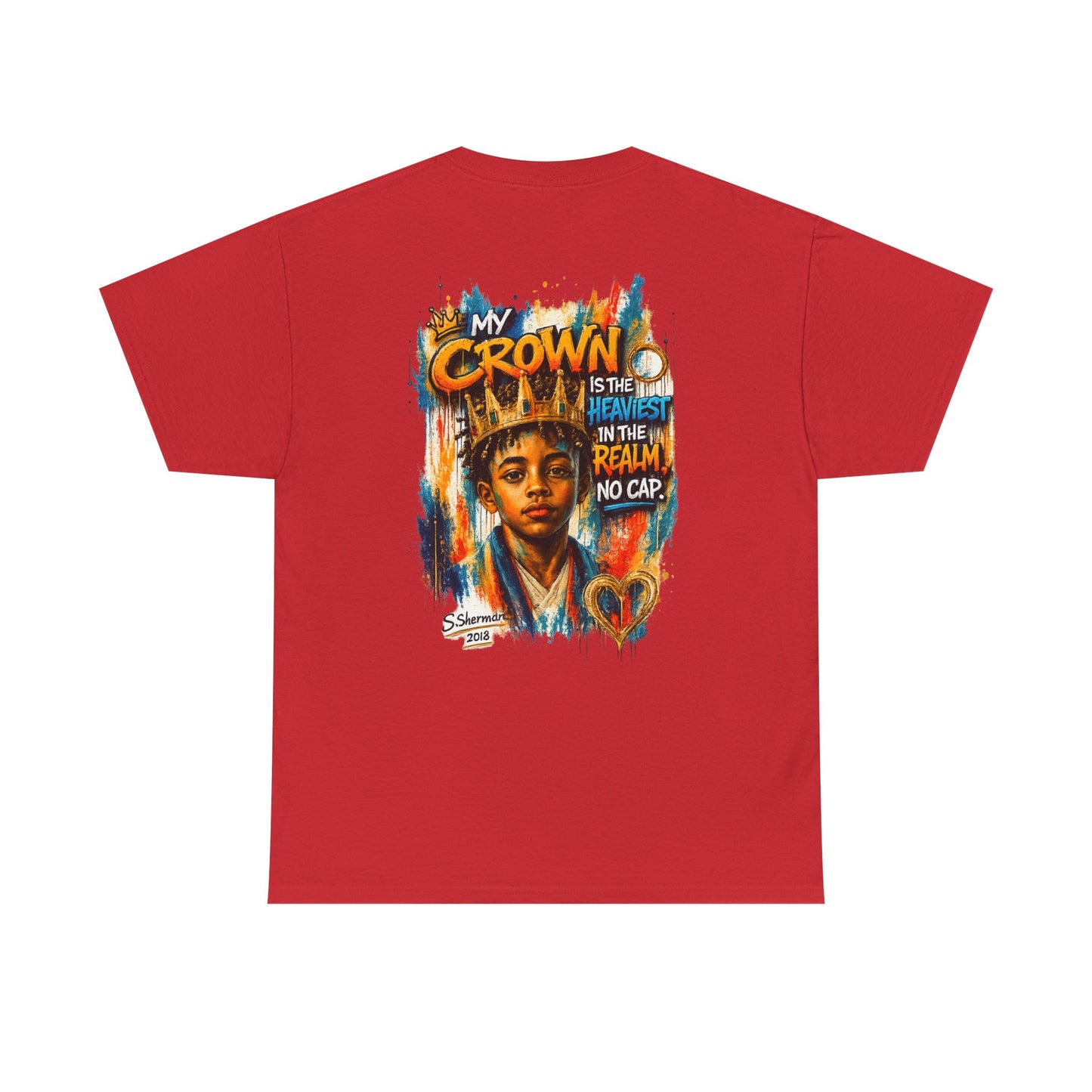 “My Crown Is The Heaviest In The Realm™” - Unisex Heavy Cotton Tee