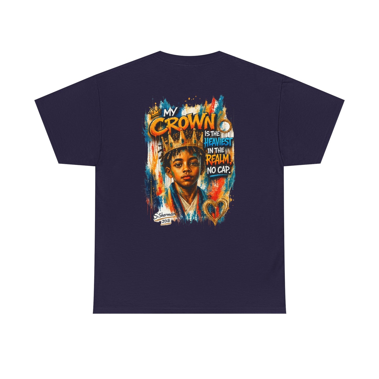 “My Crown Is The Heaviest In The Realm™” - Unisex Heavy Cotton Tee