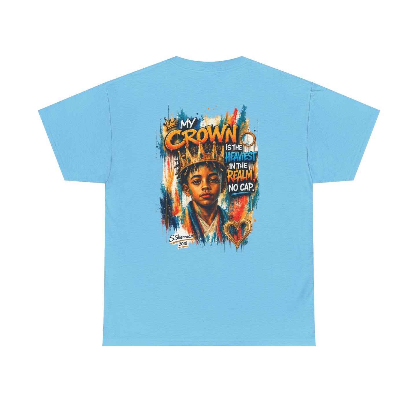 “My Crown Is The Heaviest In The Realm™” - Unisex Heavy Cotton Tee