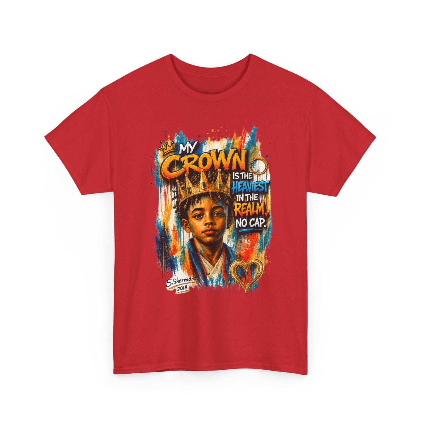 “My Crown Is The Heaviest In The Realm™” - Unisex Heavy Cotton Tee