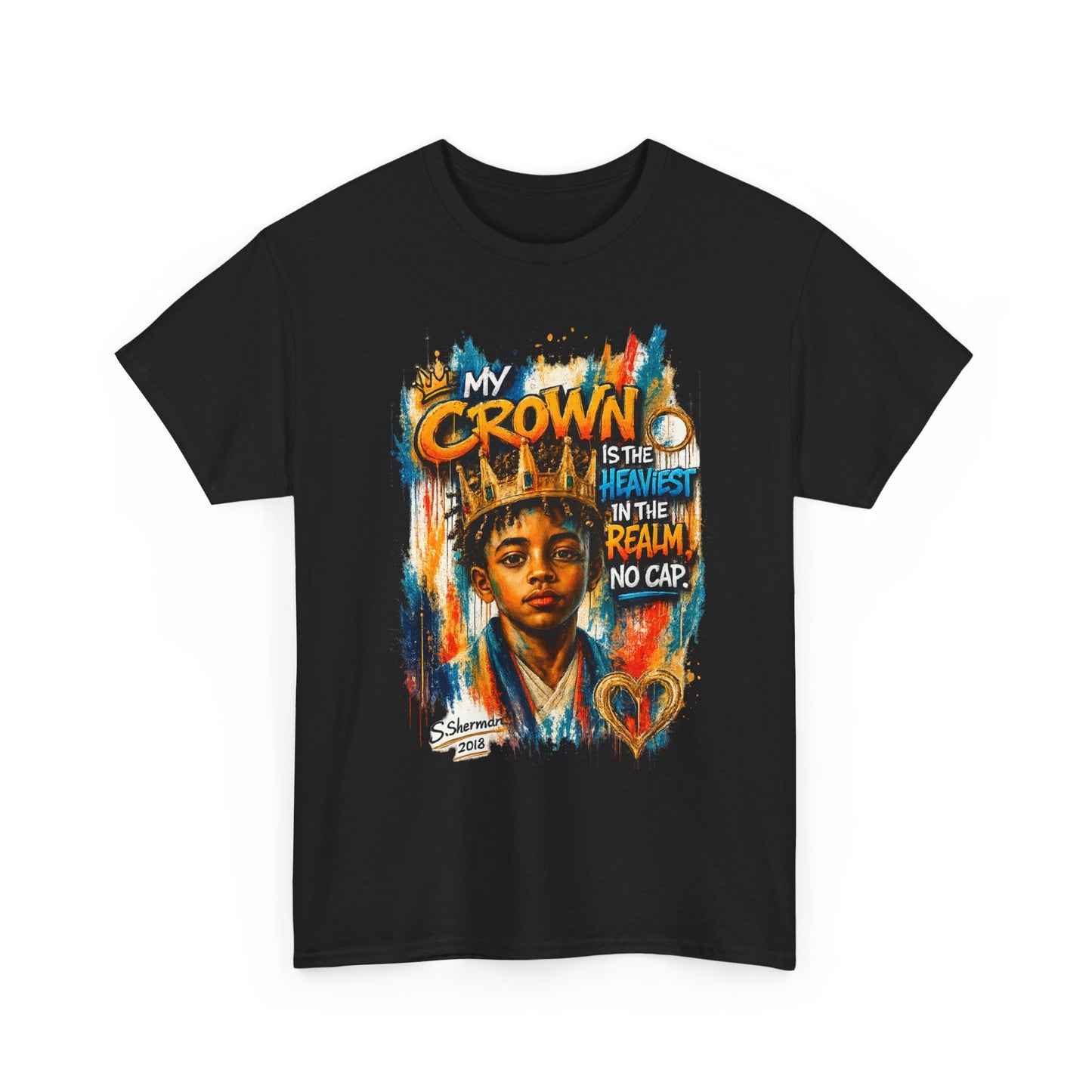 “My Crown Is The Heaviest In The Realm™” - Unisex Heavy Cotton Tee