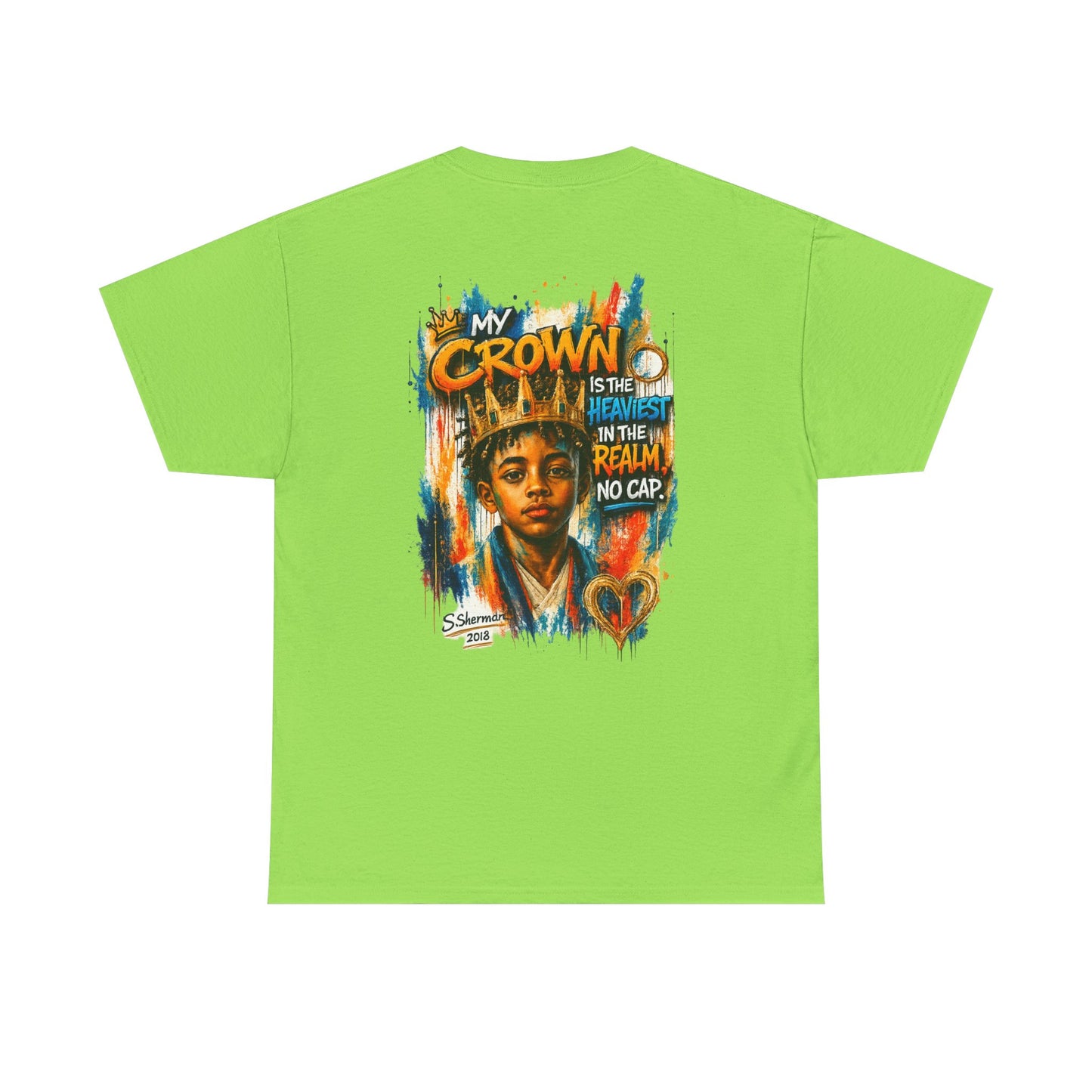 “My Crown Is The Heaviest In The Realm™” - Unisex Heavy Cotton Tee