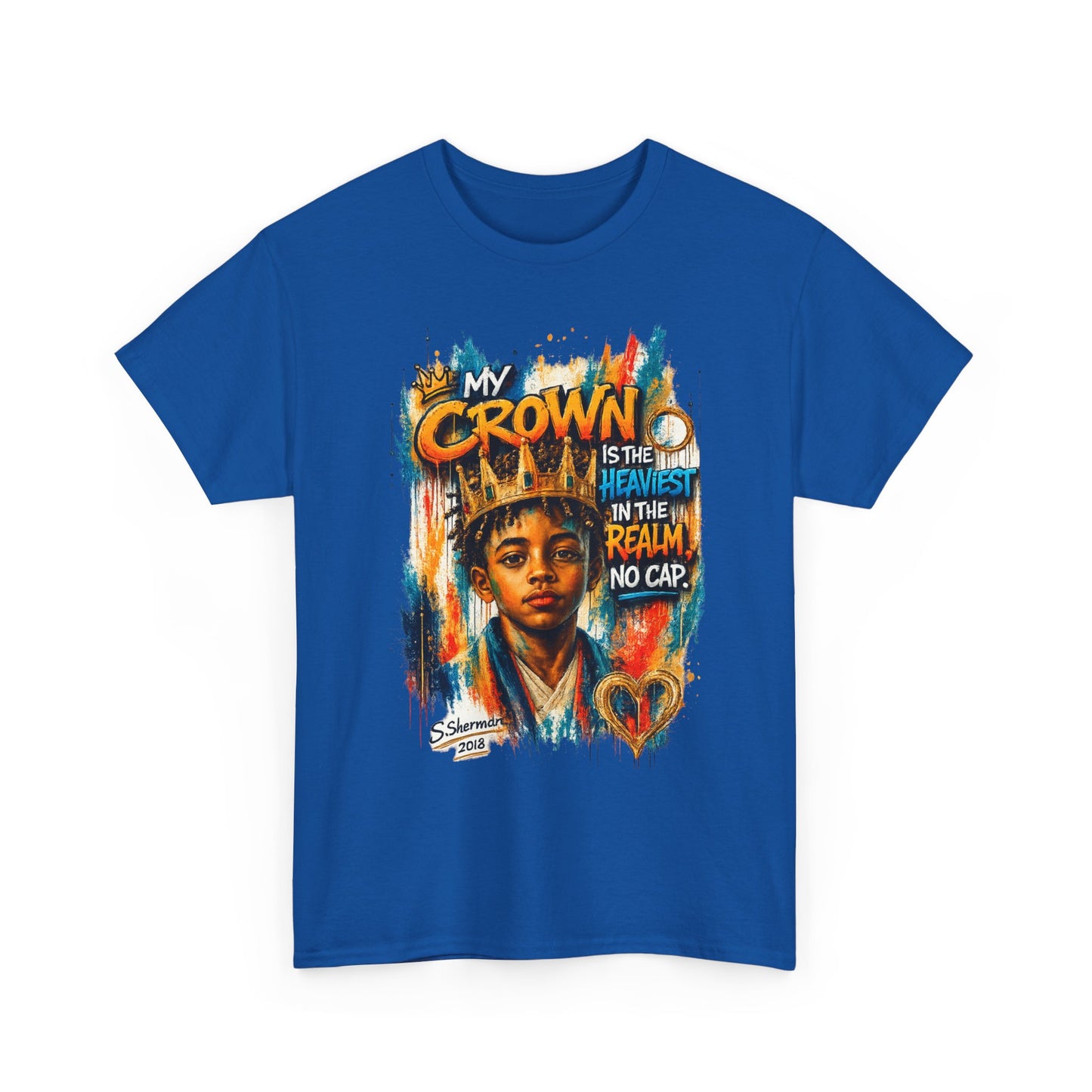 “My Crown Is The Heaviest In The Realm™” - Unisex Heavy Cotton Tee