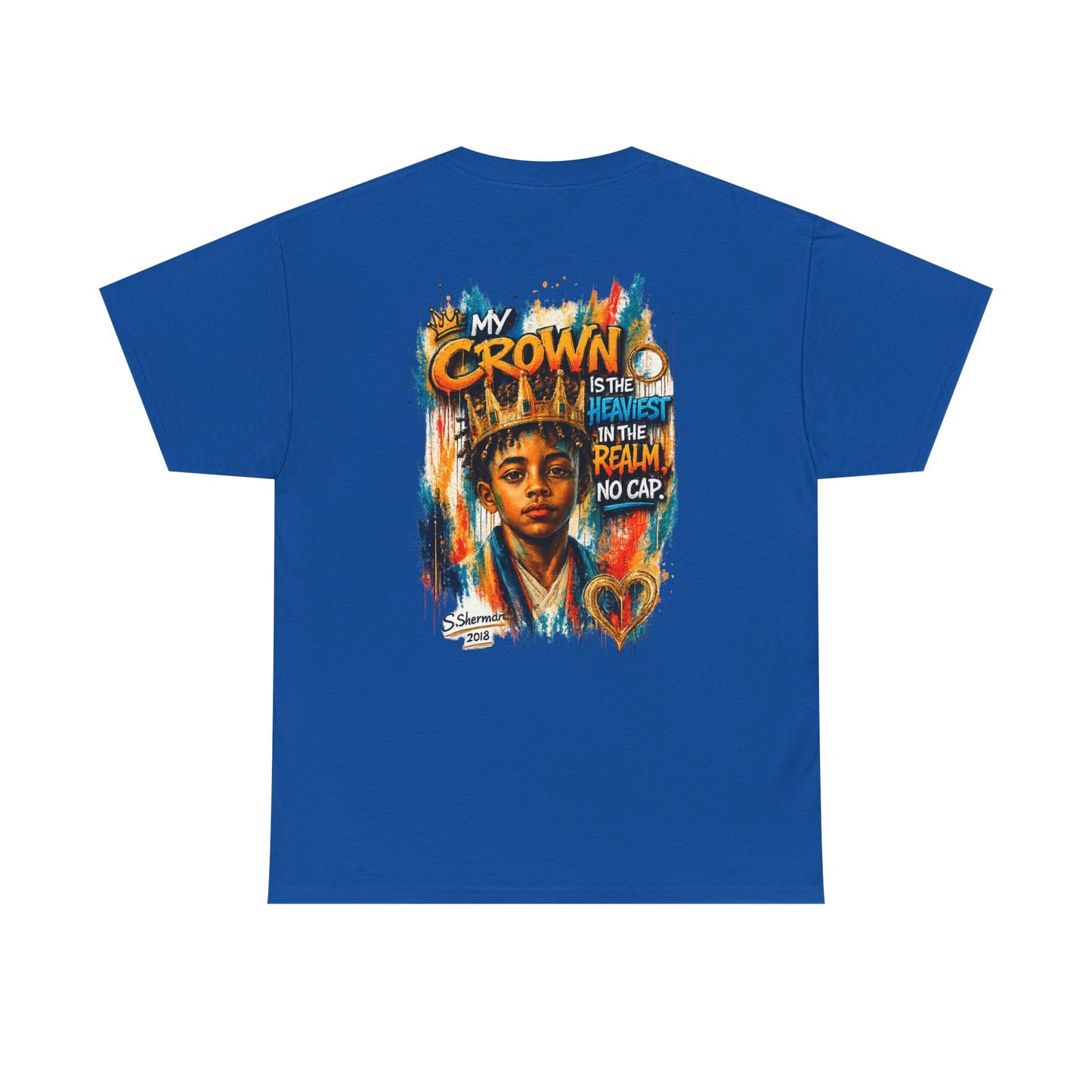 “My Crown Is The Heaviest In The Realm™” - Unisex Heavy Cotton Tee