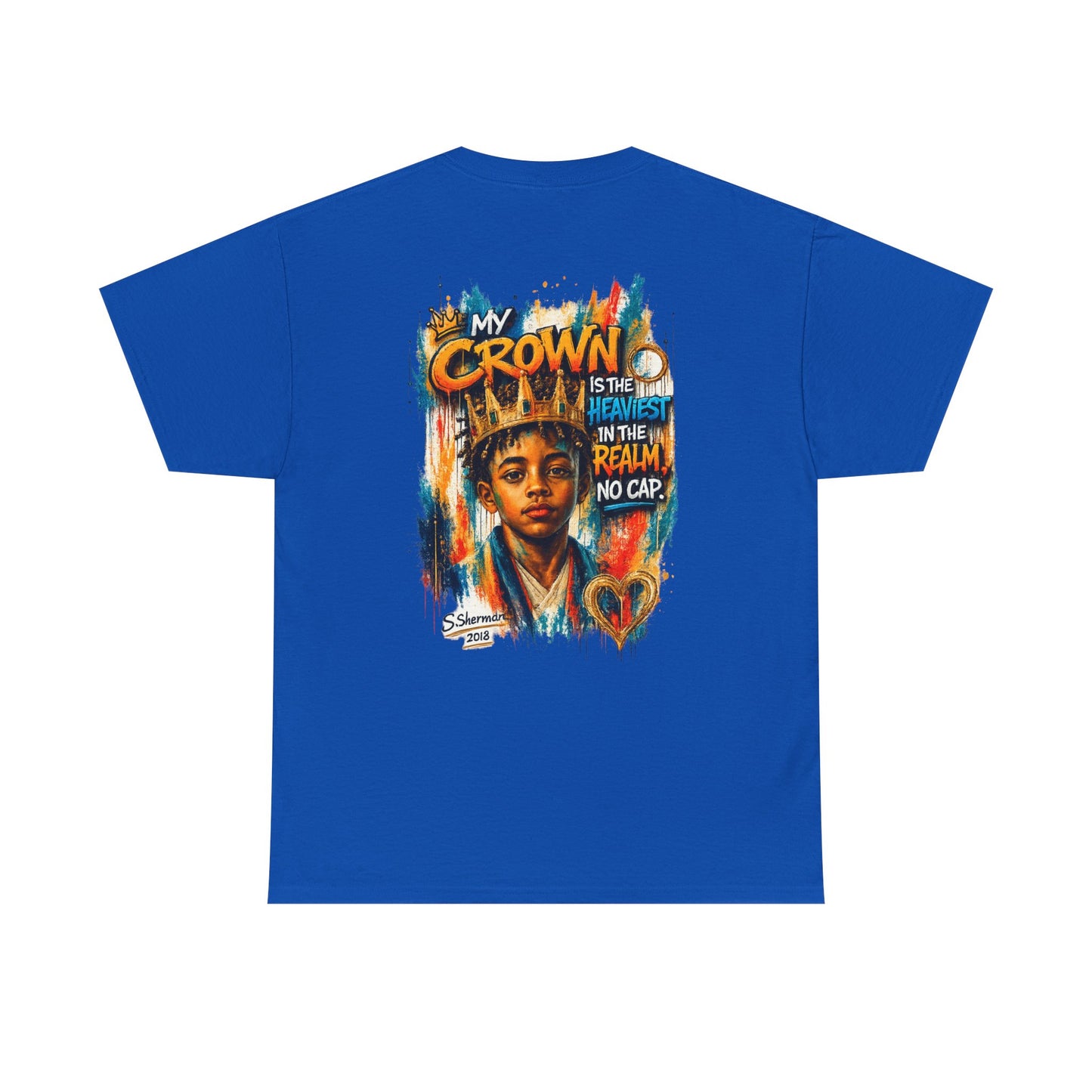 “My Crown Is The Heaviest In The Realm™” - Unisex Heavy Cotton Tee